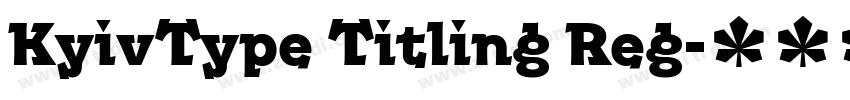 KyivType Titling Reg字体转换 KyivType Titling Reg字体转换